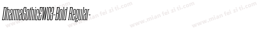 DharmaGothicEW03-Bold Regular字体转换